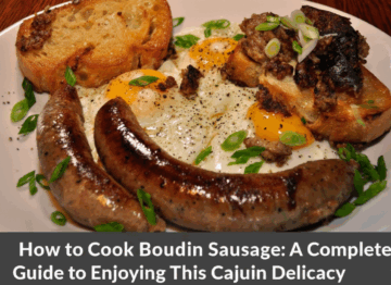 How to Cook Boudin Sausage: A Complete Guide to Enjoying This Cajun Delicacy